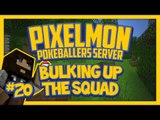 Pixelmon Server (Minecraft Pokemon Mod) Pokeballers Lets Play Season 2 Ep.20 Bulking up the Squad