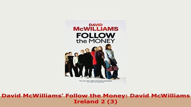 PDF David McWilliams Follow the Money David McWilliams Ireland 2 3 Download Full Ebook