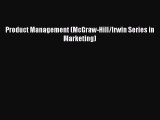 Read Product Management (McGraw-Hill/Irwin Series in Marketing) Ebook Free