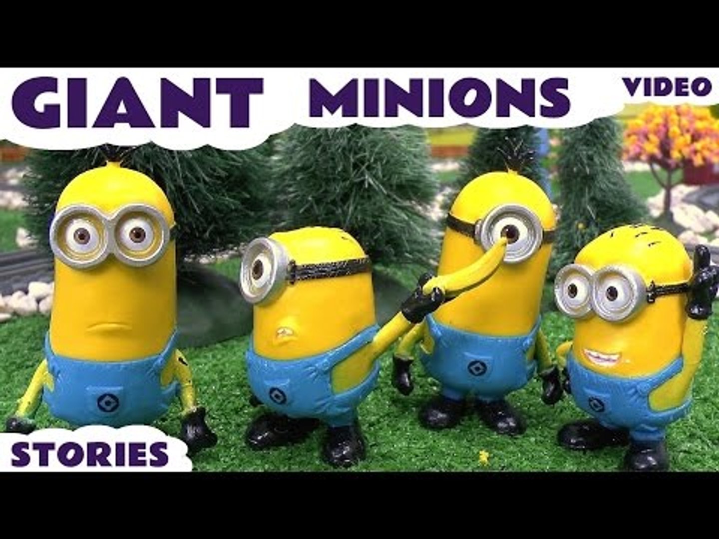 Minions Giant Funny Minions Toy Story Video Thomas & Friends Play Doh  Surprise Eggs Despicable Me - video Dailymotion