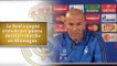 Quarts - Zidane : "Wolfsburg va nous poser des problèmes"