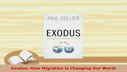 PDF  Exodus How Migration is Changing Our World Read Online