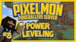 Pixelmon Server (Minecraft Pokemon Mod) Pokeballers Lets Play Season 2 Ep.8 Power Leveling!