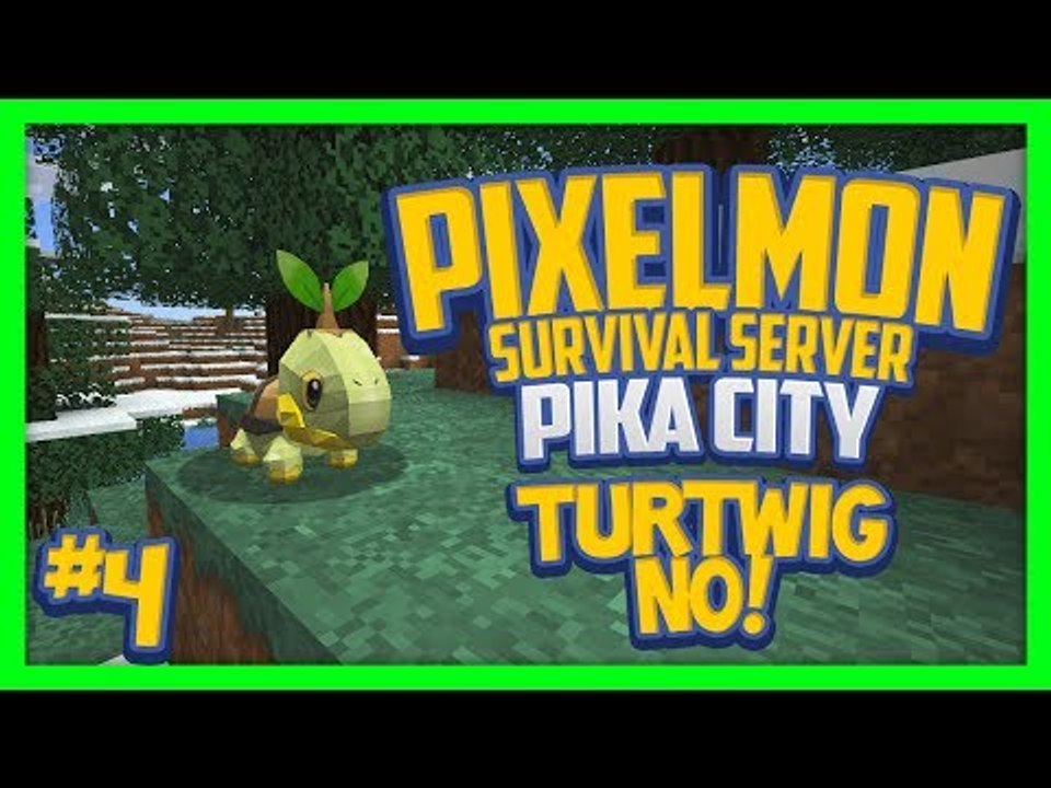 Pixelmon Server (Minecraft Pokemon Mod) Pika City Lets Play Ep.4 Turtwig No!