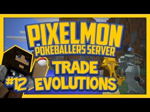 Pixelmon Server (Minecraft Pokemon Mod) Pokeballers Lets Play Season 2 Ep.12 Trade Evolution's!
