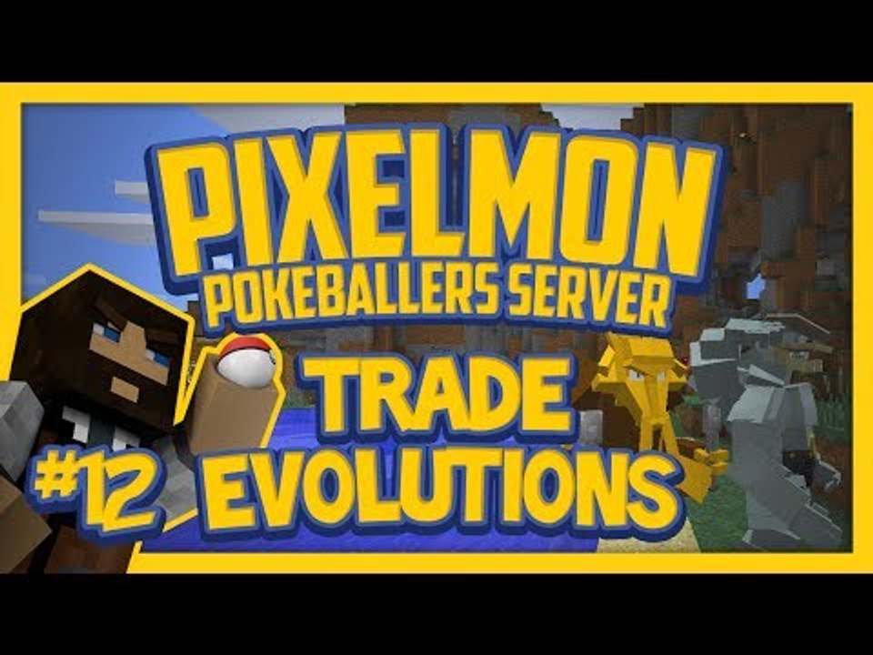 Pixelmon Server (Minecraft Pokemon Mod) Pokeballers Lets Play Season 2 Ep.12 Trade Evolution's!