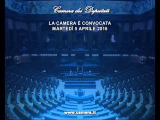 Roma - Camera - 17^ Legislatura - 602^ seduta (05.04.16)