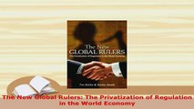 PDF  The New Global Rulers The Privatization of Regulation in the World Economy PDF Online