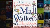 Read  The Complete Mall Walkers Handbook  Full EBook
