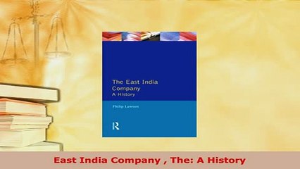 PDF  East India Company  The A History Download Online