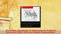 Download  Routledge Handbook of International Political Economy IPE IPE as a Global Conversation Read Online