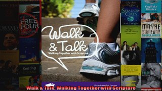 Read  Walk  Talk Walking Together with Scripture  Full EBook