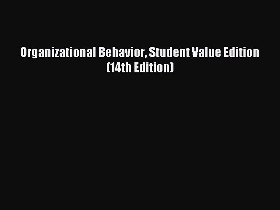Read Organizational Behavior Student Value Edition (14th Edition) Ebook Free