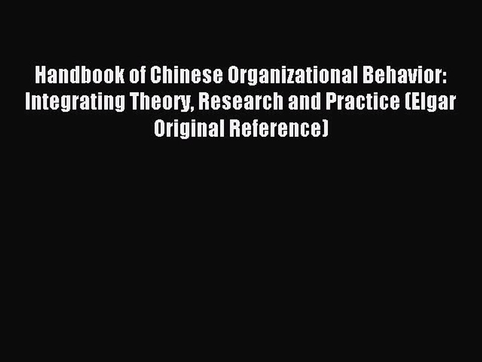 Download Handbook of Chinese Organizational Behavior: Integrating Theory Research and Practice