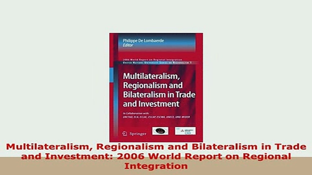 PDF  Multilateralism Regionalism and Bilateralism in Trade and Investment 2006 World Report on PDF Online