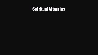 Read Spiritual Vitamins PDF Free