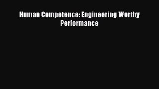Read Human Competence: Engineering Worthy Performance Ebook Free