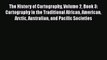 Read The History of Cartography Volume 2 Book 3: Cartography in the Traditional African American