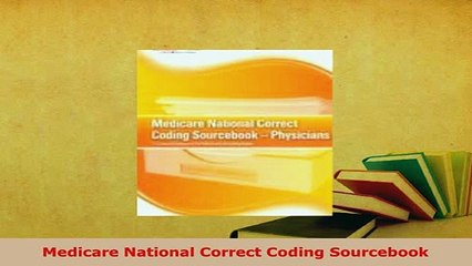 PDF  Medicare National Correct Coding Sourcebook PDF Full Ebook