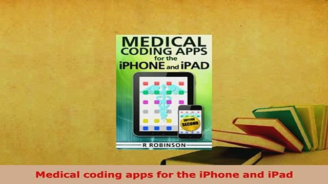 PDF Medical coding apps for the iPhone and iPad Read Online