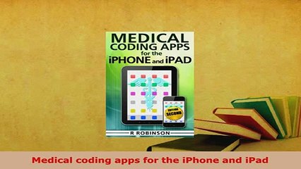 PDF  Medical coding apps for the iPhone and iPad Read Online
