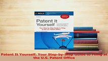 Download  Patent It Yourself Your StepbyStep Guide to Filing at the US Patent Office Ebook Online