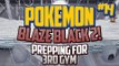 Pokemon Blaze Black 2 Lets Play Ep.14 Prepping for 3rd Gym!