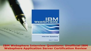 PDF  IBM Websphere Interview Questions Unofficial IBM Websphere Application Server Download Full Ebook