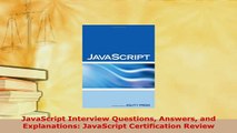 PDF  JavaScript Interview Questions Answers and Explanations JavaScript Certification Review Download Online
