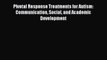 Read Pivotal Response Treatments for Autism: Communication Social and Academic Development