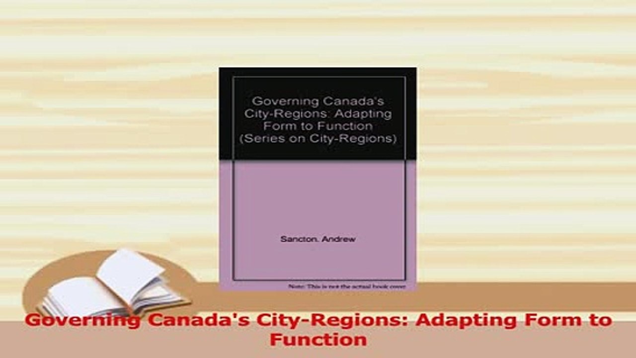 Read  Governing Canadas CityRegions Adapting Form to Function Ebook Free
