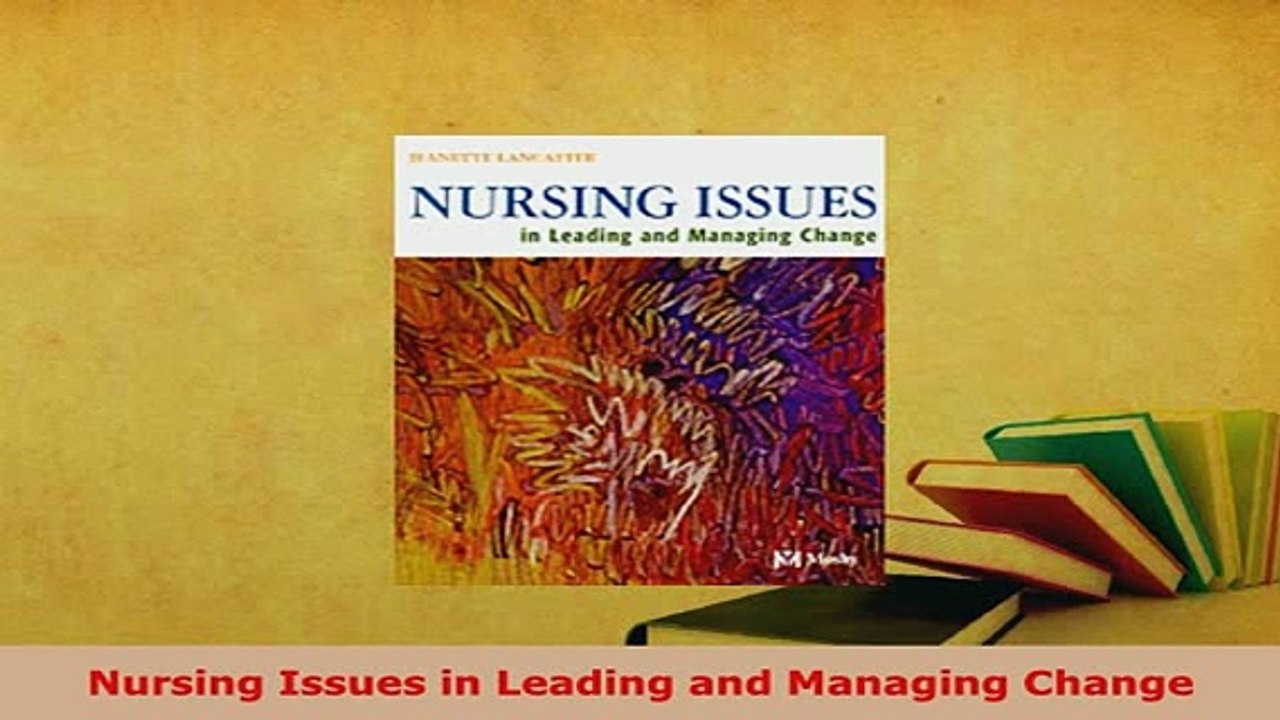 PDF  Nursing Issues in Leading and Managing Change PDF Book Free