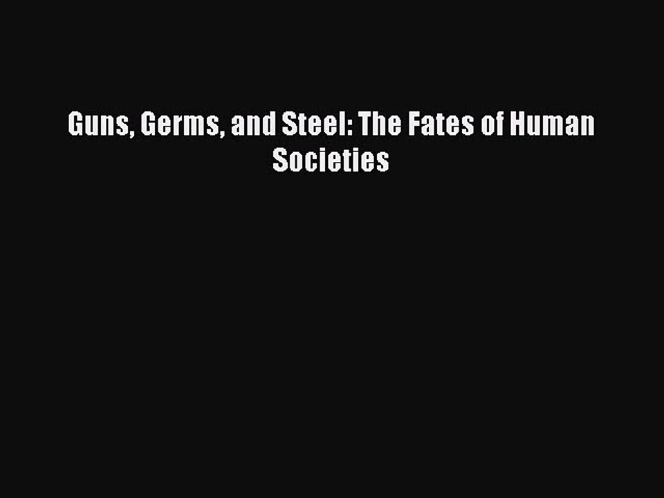[Download PDF] Guns Germs and Steel: The Fates of Human Societies PDF Online