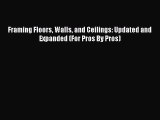 Download Framing Floors Walls and Ceilings: Updated and Expanded (For Pros By Pros) PDF Online