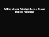 PDF Robbins & Cotran Pathologic Basis of Disease (Robbins Pathology)  EBook