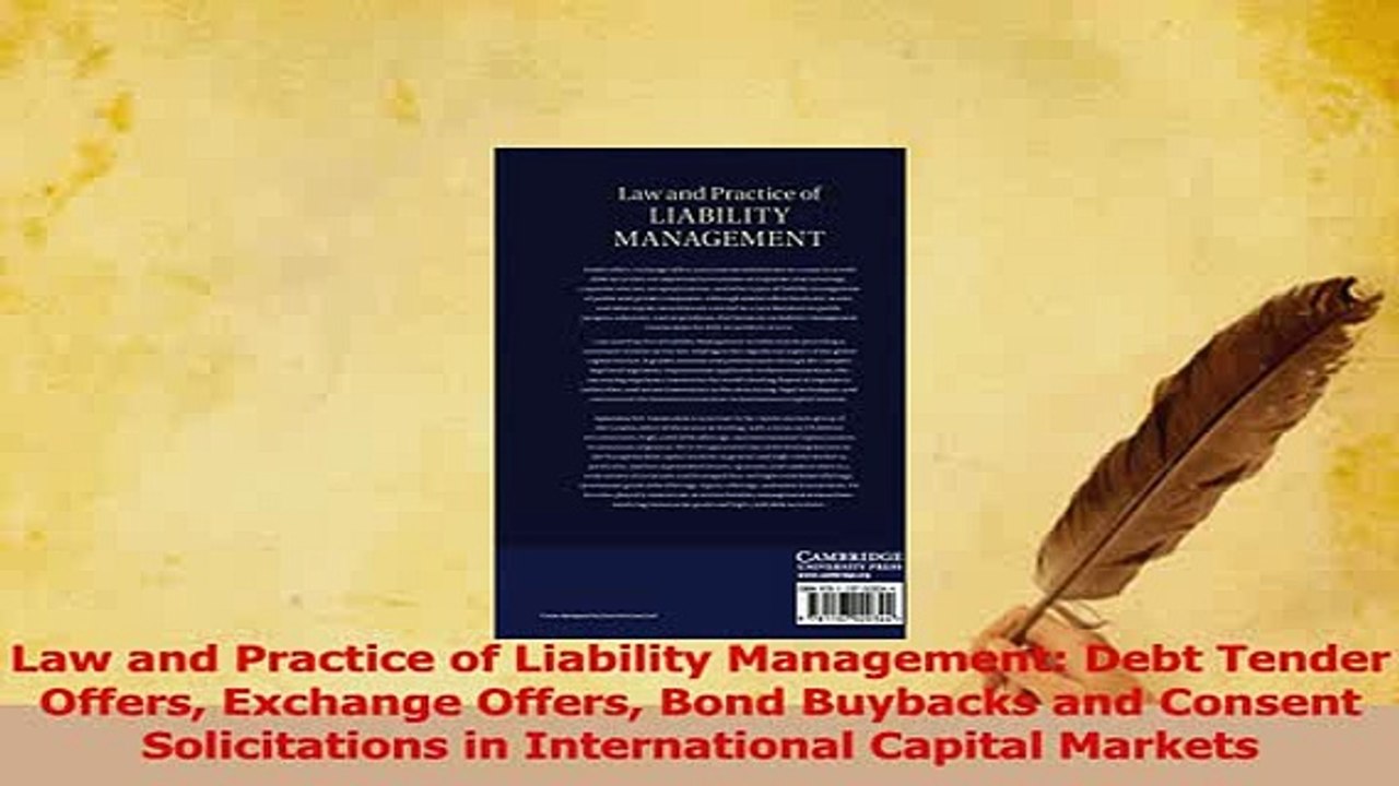 Read  Law and Practice of Liability Management Debt Tender Offers Exchange Offers Bond Buybacks Ebook Free