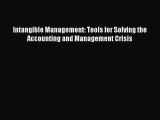 Read Intangible Management: Tools for Solving the Accounting and Management Crisis Ebook Free