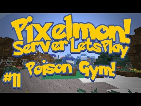 Pixelmon (Minecraft Pokemon Mod) Pokeballers Server Lets Play Ep.11 Poison Gym!