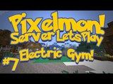 Pixelmon (Minecraft Pokemon Mod) Pokeballers Server Lets Play Ep.7 Electric Gym!