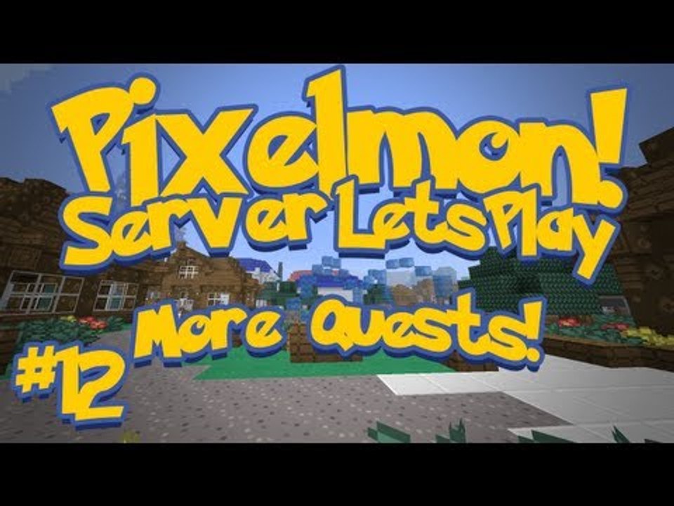 Pixelmon (Minecraft Pokemon Mod) Pokeballers Server Lets Play Ep.12 More Quests!