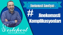 Jinekomasti Ameliyatında Komplikasyon Olur Mu