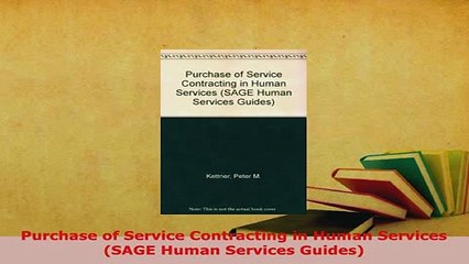PDF  Purchase of Service Contracting in Human Services SAGE Human Services Guides PDF Book Free