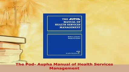 Download  The Pod Aupha Manual of Health Services Management Read Online