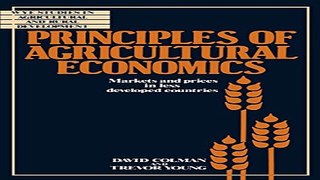 Read Principles of Agricultural Economics  Markets and Prices in Less Developed Countries  Wye