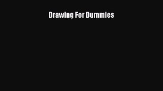 Read Drawing For Dummies Ebook Online