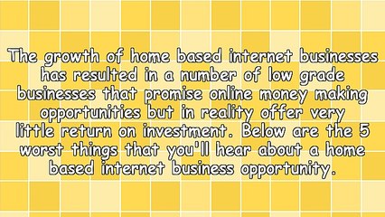 5 Things About A Home Based Internet Business That Are Wrong