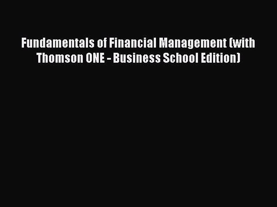 Read Fundamentals of Financial Management (with Thomson ONE - Business School Edition) Ebook