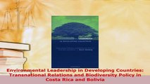 Download  Environmental Leadership in Developing Countries Transnational Relations and Biodiversity Read Online