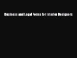 Read Business and Legal Forms for Interior Designers Ebook Free