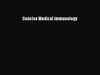 PDF Concise Medical Immunology Free Books